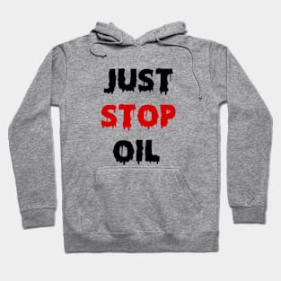 Just Stop Oil Hoodie